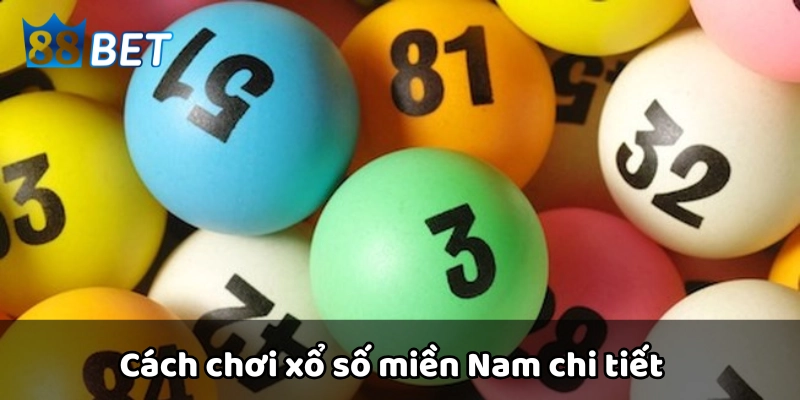 Cách vận hành trò chơi xổ số miền Nam chi tiết