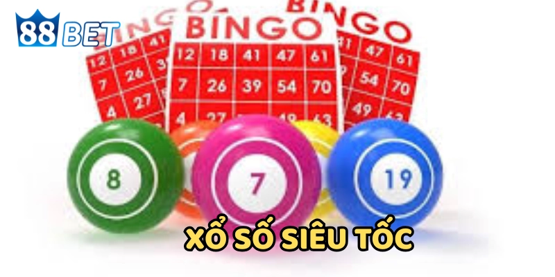 Định nghĩa Xổ Số Siêu Tốc